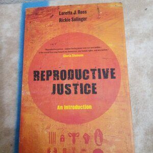 Reproductive Justice by Loretta J. Ross & Rickie Solinger, Paperback Book